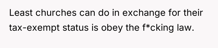 Least churches can do in exchange for their tax-exempt status...