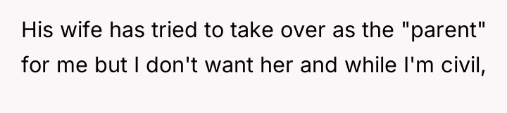 His wife has tried to take over as the "parent"...