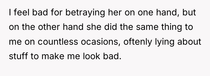 I feel bad for betraying her on one hand, but...