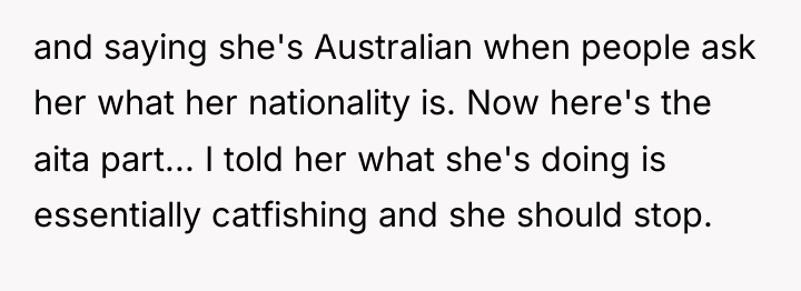 and saying she's Australian when people ask her what her...