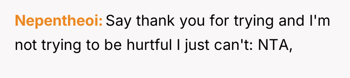 Nepentheoi Say thank you for trying and I'm not trying...