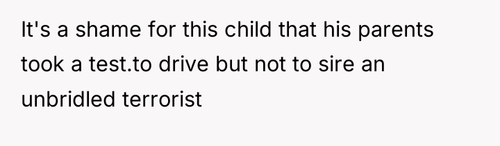 It's a shame for this child that his parents took...