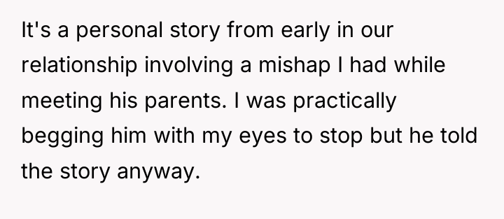 It's a personal story from early in our relationship involving...