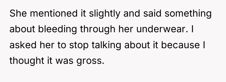 She mentioned it slightly and said something about bleeding through...
