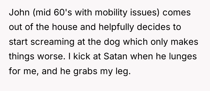 John (mid 60's with mobility issues) comes out of the...