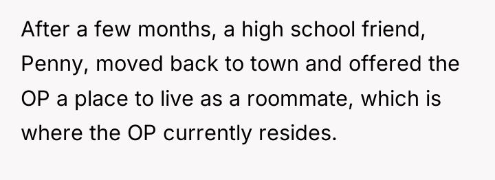 After a few months, a high school friend, Penny, moved...