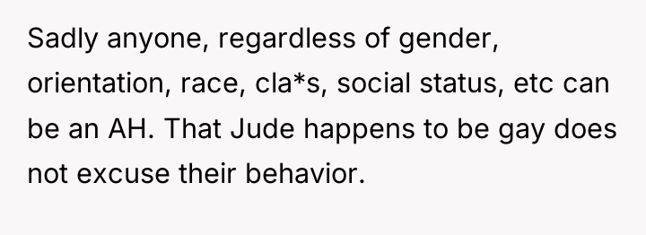 Sadly anyone, regardless of gender, orientation, race, cla*s, social status,...