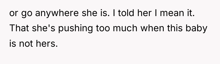 or go anywhere she is. I told her I mean...
