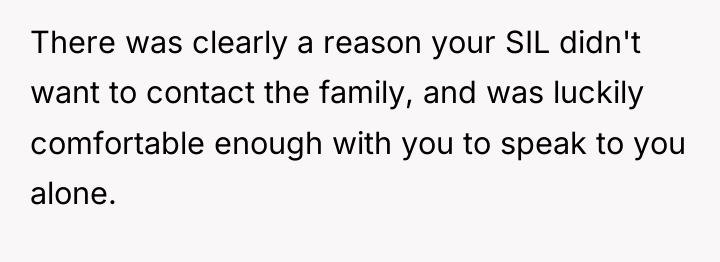There was clearly a reason your SIL didn't want to...