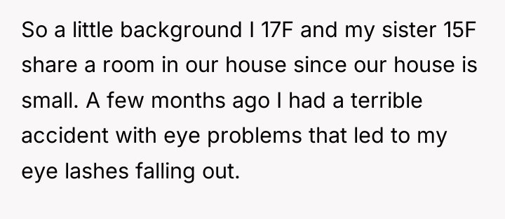 So a little background I 17F and my sister 15F...