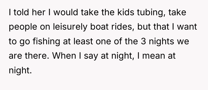 I told her I would take the kids tubing, take...