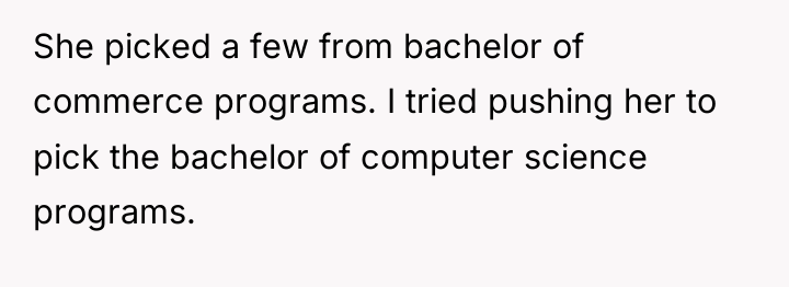 She picked a few from bachelor of commerce programs. I...