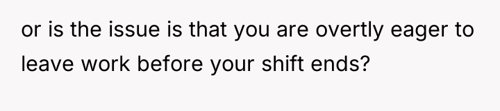 or is the issue is that you are overtly eager...