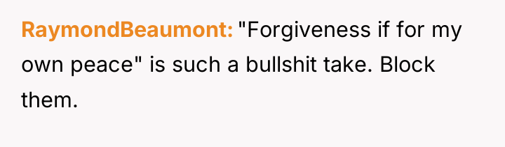 RaymondBeaumont "Forgiveness if for my own peace" is such a...