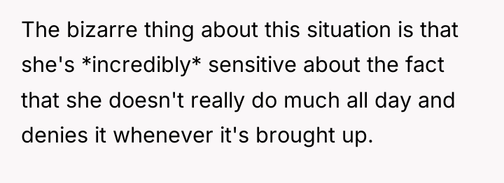 The bizarre thing about this situation is that she's *incredibly*...