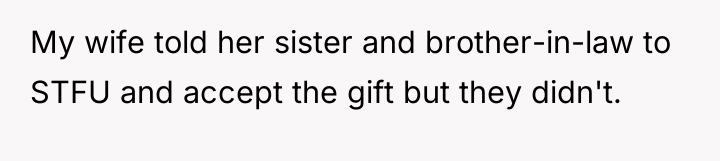 My wife told her sister and brother-in-law to STFU and...