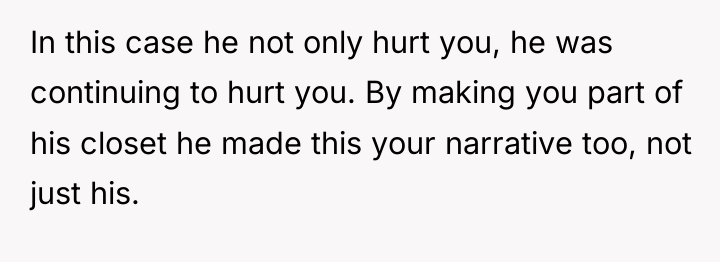 In this case he not only hurt you, he was...