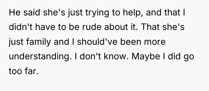 He said she's just trying to help, and that I...