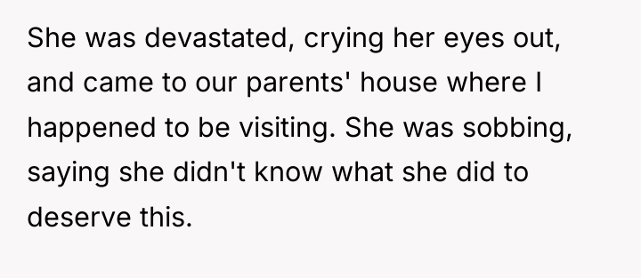 She was devastated, crying her eyes out, and came to...