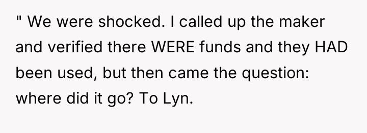 " We were shocked. I called up the maker and...
