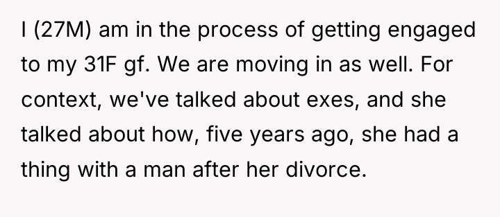 I (27M) am in the process of getting engaged to...