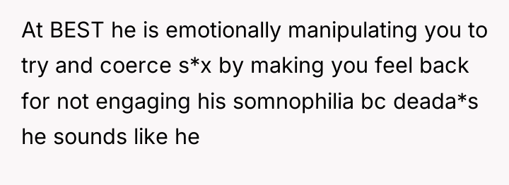 At BEST he is emotionally manipulating you to try and...