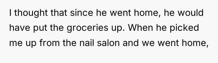 I thought that since he went home, he would have...