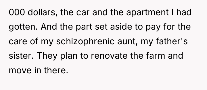 000 dollars, the car and the apartment I had gotten....
