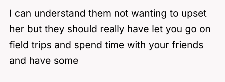 I can understand them not wanting to upset her but...