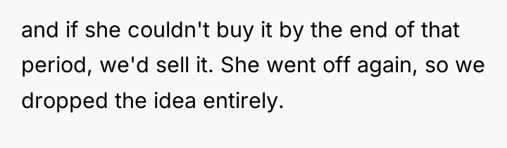 and if she couldn't buy it by the end of...