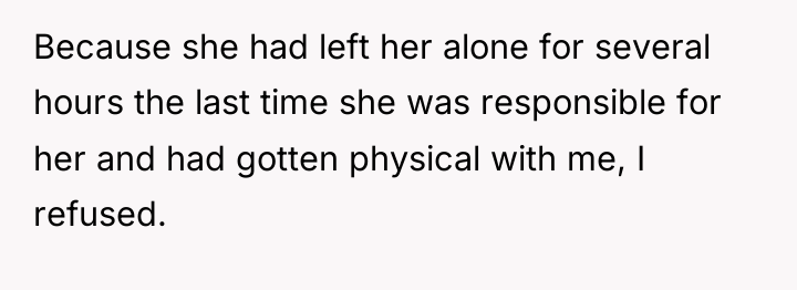 Because she had left her alone for several hours the...