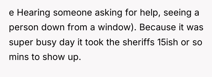 e Hearing someone asking for help, seeing a person down...