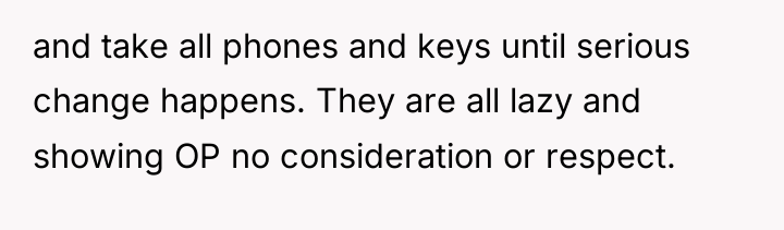 and take all phones and keys until serious change happens....