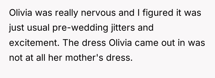 Olivia was really nervous and I figured it was just...