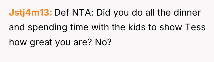 Jstj4m13 Def NTA: Did you do all the dinner and...