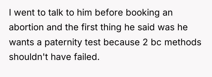 I went to talk to him before booking an abortion...