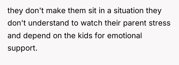 they don't make them sit in a situation they don't...