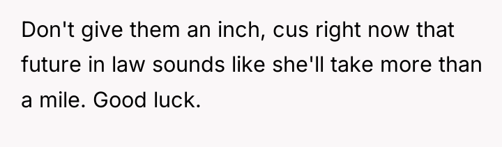 Don't give them an inch, cus right now that future...