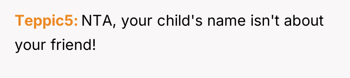 Teppic5 NTA, your child's name isn't about your friend!