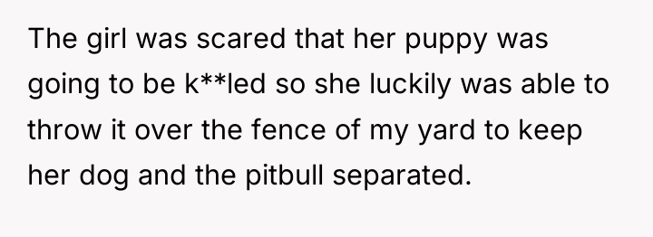 The girl was scared that her puppy was going to...