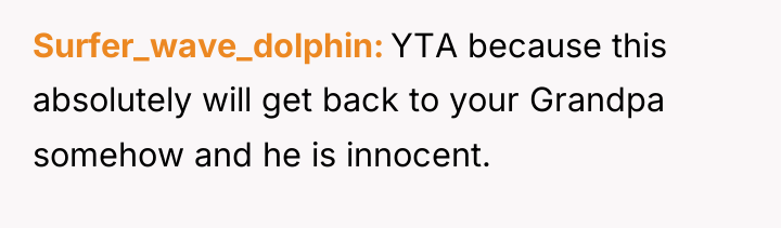 Surfer_wave_dolphin YTA because this absolutely will get back to your...