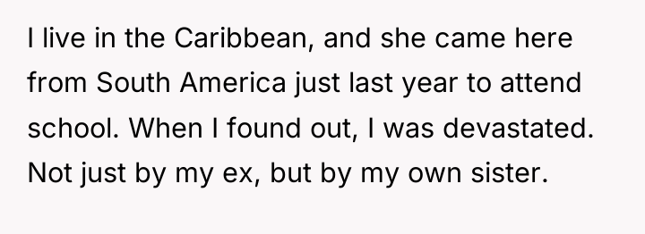I live in the Caribbean, and she came here from...