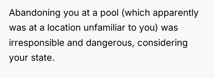 Abandoning you at a pool (which apparently was at a...