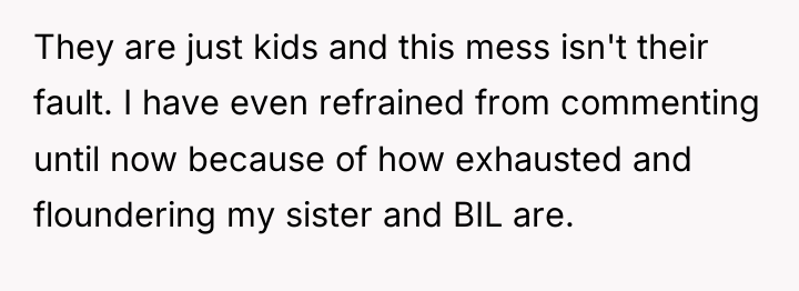 They are just kids and this mess isn't their fault....