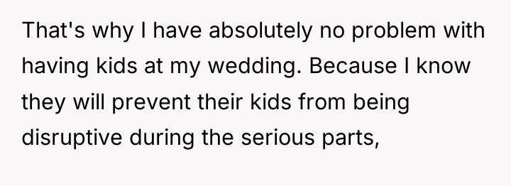 That's why I have absolutely no problem with having kids...