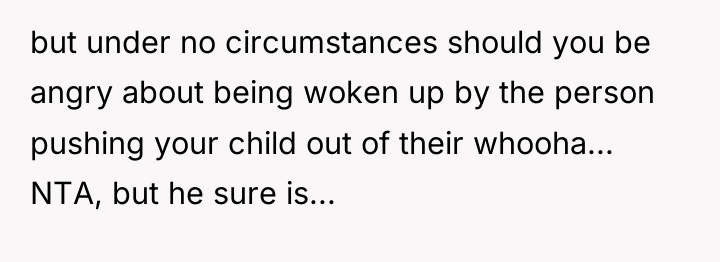but under no circumstances should you be angry about being...