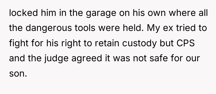 locked him in the garage on his own where all...