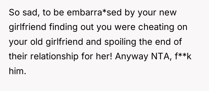 So sad, to be embarra*sed by your new girlfriend finding...