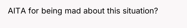 AITA for being mad about this situation?