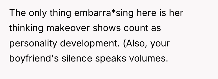 The only thing embarra*sing here is her thinking makeover shows...